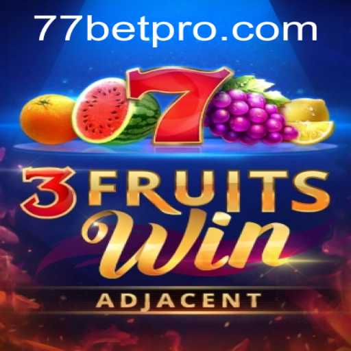 Exploring the Thrilling World of 3FruitsWin: A Comprehensive Guide to Playing at 77bet